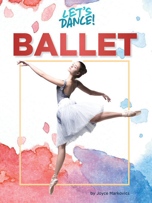 Title details for Ballet by Joyce Markovics - Available